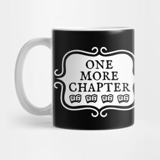 One More Chapter - Bookish Reading Typography Mug